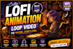 create aesthetic lofi animation video and chill loop animation
