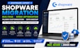shopware migration bug fixes speed optimization plugin customization data backup