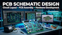 do pcb schematic design, circuit layout, pcb assembly and hardware development
