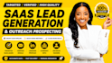 generate targeted saas leads and decision maker contacts leads generation expert