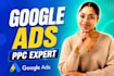 setup manage and optimize google ads PPC campaigns