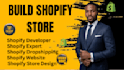 design shopify website develop shopify store and dropshipping store
