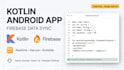 develop native android kotlin app with firebase database