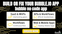build bubble app bubble mvp bubble website bubble developer bubble io bubble app