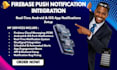 integrate firebase push notifications in your mobile app