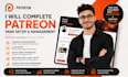 complete patreon page setup and management