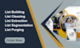 do email list building, segmentation, generation, cleaning and list purging