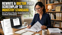 rewrite and doctor your screenplay or script to industry standard level