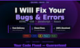 fix HTML CSS javascript react bugs and errors fast