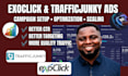 setup and manage exoclick and trafficjunky ad campaigns