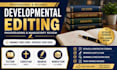 developmental edit and proofread your fiction or nonfiction book
