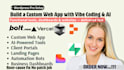 build a custom web app or ai powered website using vibe coding  no code tools