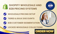create shopify wholesale and b2b pricing systems