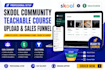 setup community manager teachable course skool course upload sales funnel