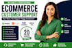 be your ecommerce customer support virtual assistant