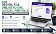 design, fill online forms, quizzes, win polls, google forms, typeform, qualtrics
