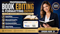 book editing manuscript formatting, developmental book editor, ebook writer