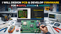 design pcb and develop firmware for esp32, stm32 and arduino