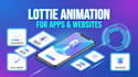 create lottie animation for website and mobile apps