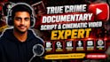 script documentary video, research true crime, edit cinematic, video editing