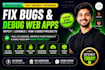 develop and fix bugs in replit lovable bolt vibe coded web apps