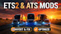 convert, fix and optimize ets2 ats truck, trailers mods, truck simulator mod