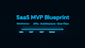 create enterprise saas mvp blueprint and system design