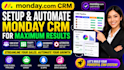 setup and automate monday sales CRM, ai workflow and account setup