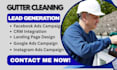 gutter cleaning lead, gutter cleaning facebook ads, cleaning google video ads