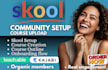 skool community setup, course development organic growth community promotion