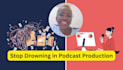 manage your podcast end to end