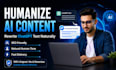 humanize ai content, rewrite chatgpt text naturally