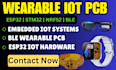 design wearable iot pcb esp32 nrf52 ble embedded firmware system