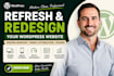 refresh wordpress website, modern redesign, mobile optimization, revamp
