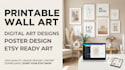design etsy printable wall art, digital art, and posters