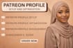 create an optimized patreon profile and do a professional patreon page setup