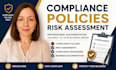 create compliance policies, risk assessment and procedures documents