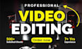 do professional video editing and motion graphics