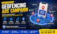 setup high converting geofencing and geotargeting ads campaign
