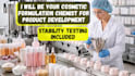 be your cosmetic formulation chemist for product development