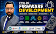 do firmware development, circuit design, embedded system, iot development, rtos