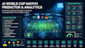 develop an ai powered world cup match predictor and analytics app