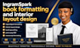 fix ingramspark book formatting errors interior layout design lulu