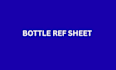 do bottle ref sheet for you