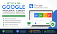 setup and fix google merchant center suspension and approval