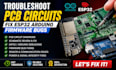 troubleshoot pcb circuits fix esp32 arduino firmware bugs