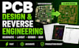 redesign pcb,create schematic, layout,gerber, bom and reverse engnr circuit boar
