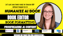 humanize ai content, proofread and edit self help or nonfiction book for amazon