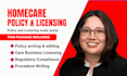 write homecare policy and procedure manual with licensing consultant support