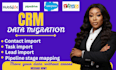 import and migrate data to hubspot, zoho, pipedrive, and salesforce